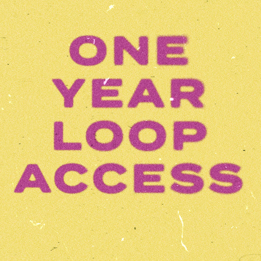 ONE YEAR LOOP SUBSCRIPTION